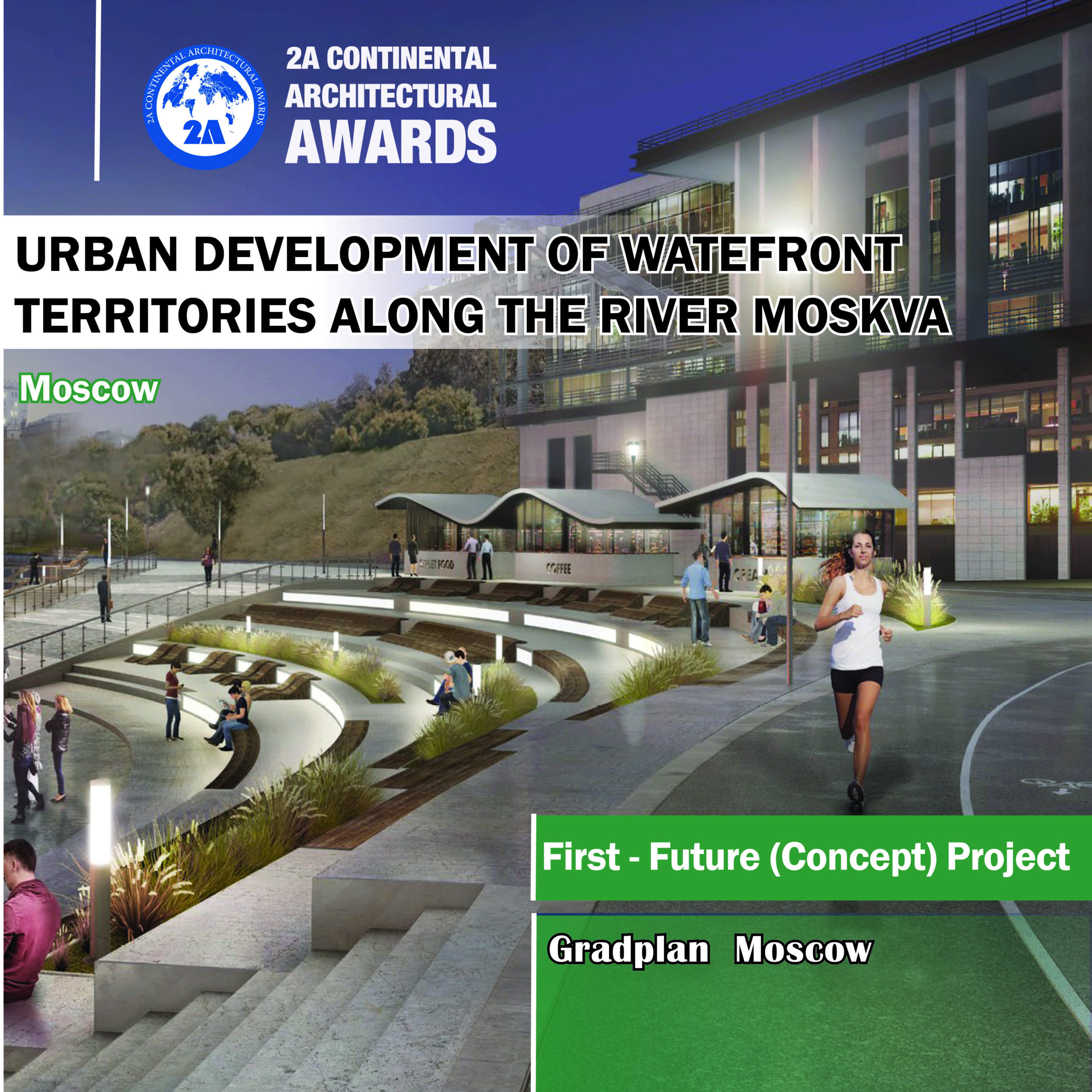 (First – Future Project ) Urban Development of Waterfront Territories Along the River Moskva